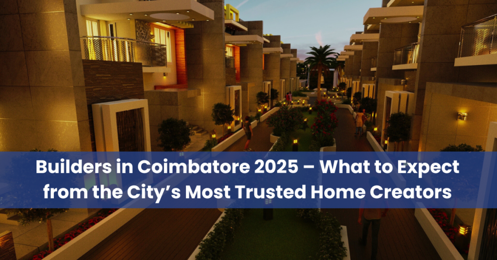 builders in Coimbatore 2025