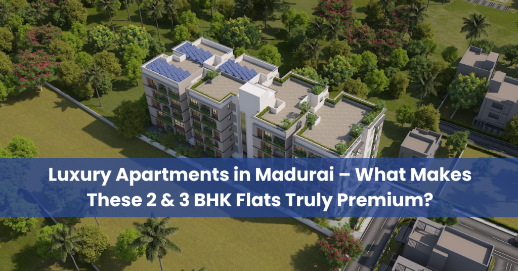 Luxury Apartments in Madurai