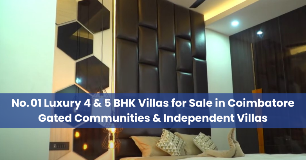 Villas for sale in Coimbatore, Gated community villas for sale in Coimbatore with price, New gated community Villas in Coimbatore for sale, New gated community villas in Coimbatore price, Villas for sale in Coimbatore near Saravanampatti,