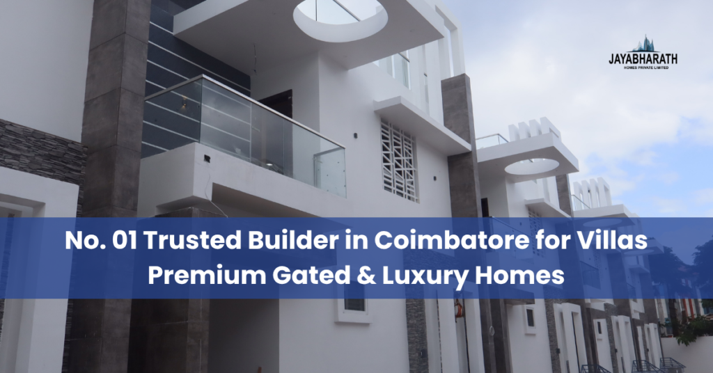 builders in coimbatore for villas| top builders in coimbatore with price | Top builders in coimbatore for house | Home builders in Coimbatore | Property builders in Coimbatore | Top construction companies in Coimbatore