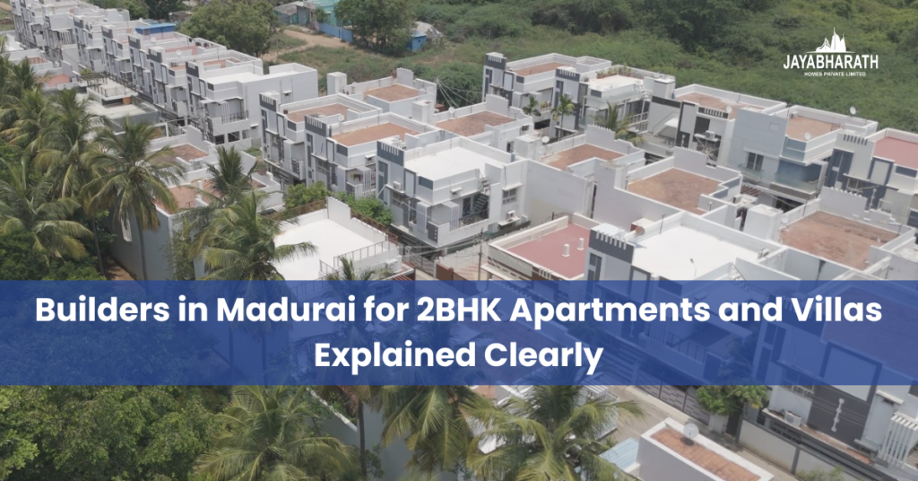 Builders in Madurai for 2BHK | builders in madurai | best builders in madurai | top builders in Madurai
