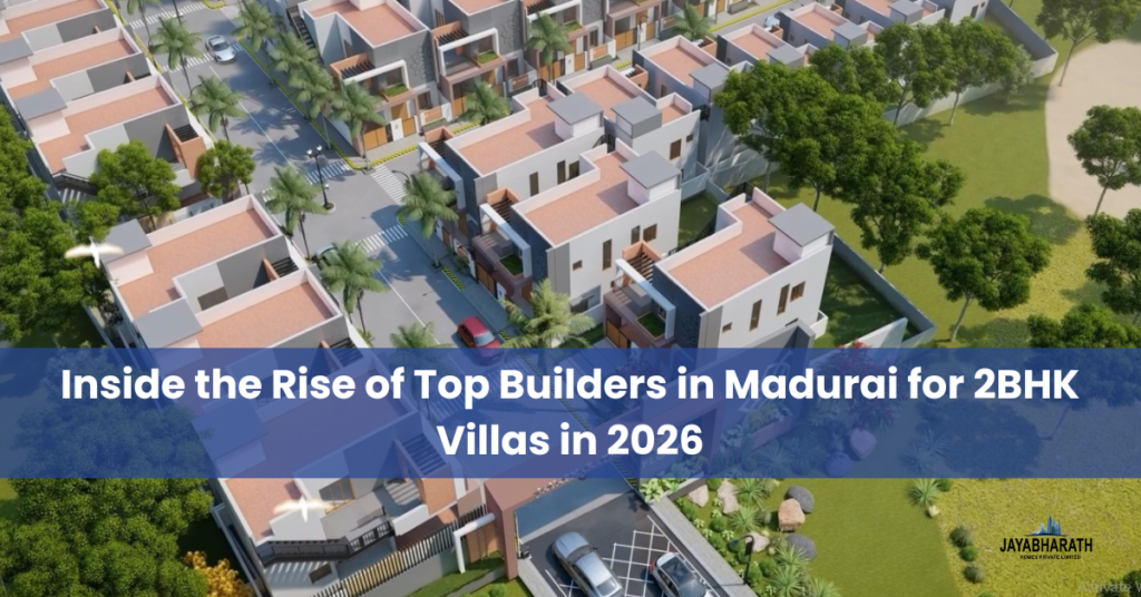 top builders in madurai for 2bhk villas | Top Builders in Madurai | Madurai Best Builders |Top Villa Developers in Madurai | New villa projects in Madurai | Real estate builders in Madurai | Luxury Villas in Madurai