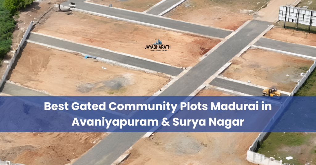 Gated Community Plots Madurai | best plots to buy in madurai | Jayabharath Majestica Plots | Jayabharath Green Nest Plots | plots for sale in madurai