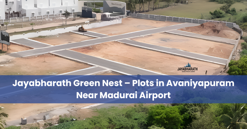 Gated Community Plots Madurai | best plots to buy in madurai | Jayabharath Majestica Plots | Jayabharath Green Nest Plots | plots for sale in madurai