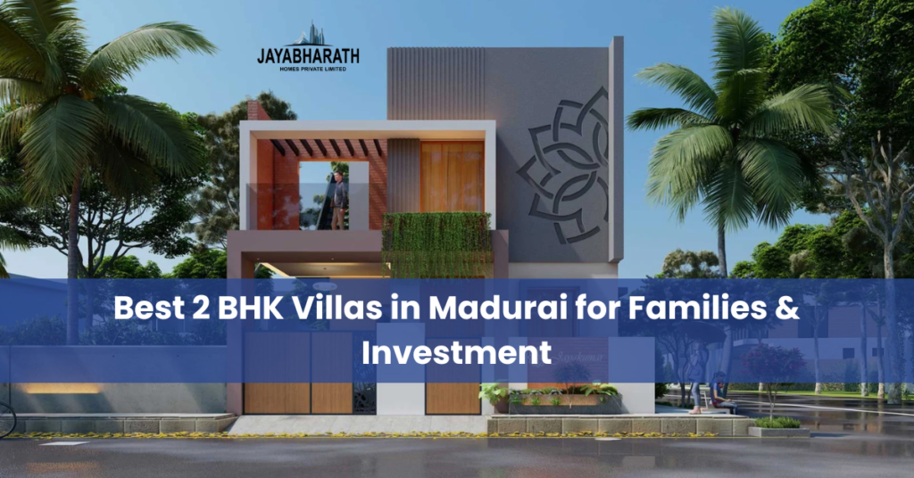 2BHK villas in Madurai 2 bhk apartment in madurai for sale 2 BHK Flats in Madurai 2 BHK Individual Houses Villas in Madurai for sale