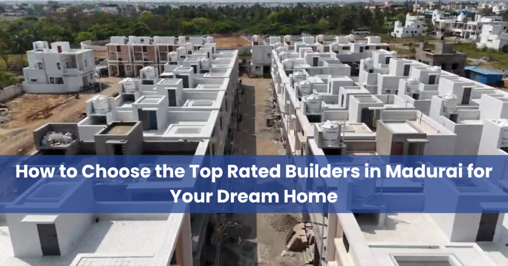 3BHK Villas in Madurai | Top Builders in Madurai | Best Builders in Madurai | builders in madurai with price | Best Building Constructors in Madurai